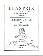 (image for) Elastrix: The Encyclopedia of Rubber Band Magic Vol. 2